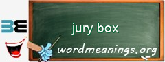 WordMeaning blackboard for jury box